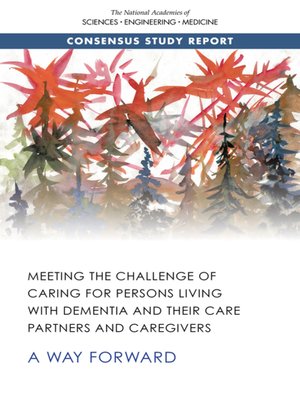 cover image of Meeting the Challenge of Caring for Persons Living with Dementia and Their Care Partners and Caregivers